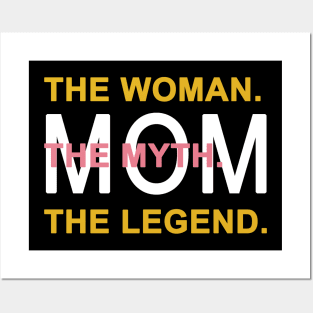 Mom The Woman The Myth The Legend Posters and Art